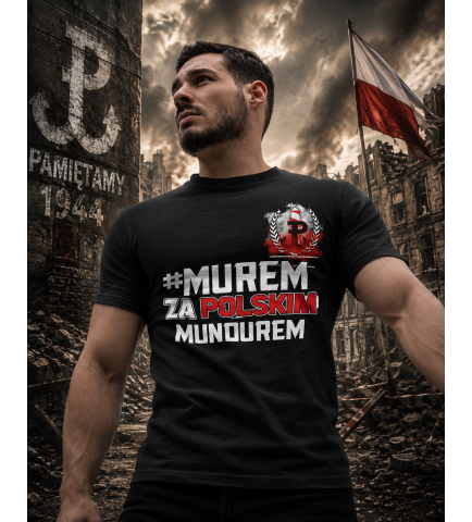Koszulka MUREM ZA POLSKIM MUNDUREM 2
